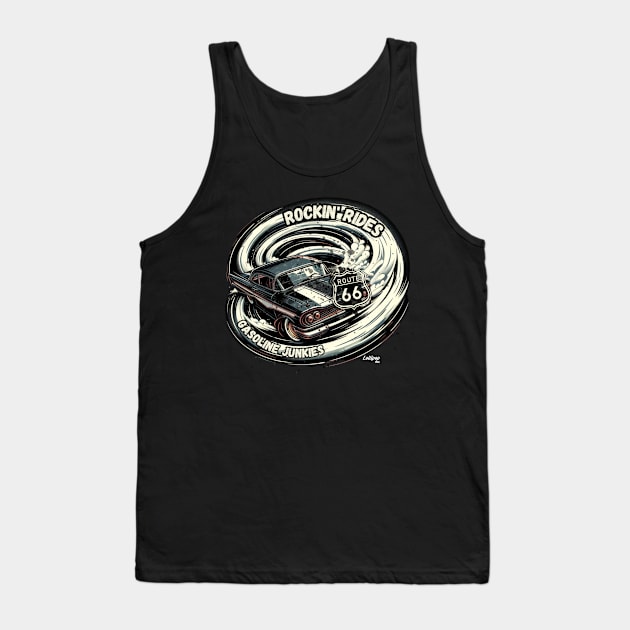 Rockin' Ride Gasoline Junkie - Classic American Muscle Car - Hot Rod and Rat Rod Rockabilly Retro Collection Tank Top by LollipopINC